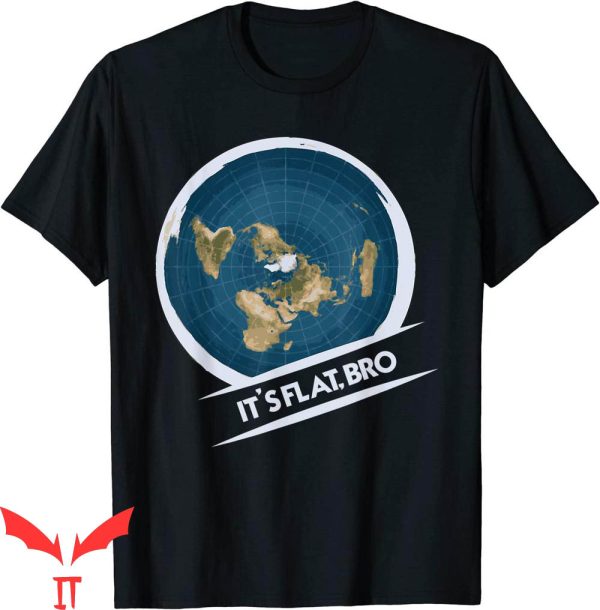 Flat Earth T-Shirt Flat Bro Flat Earther Society Conspiracy