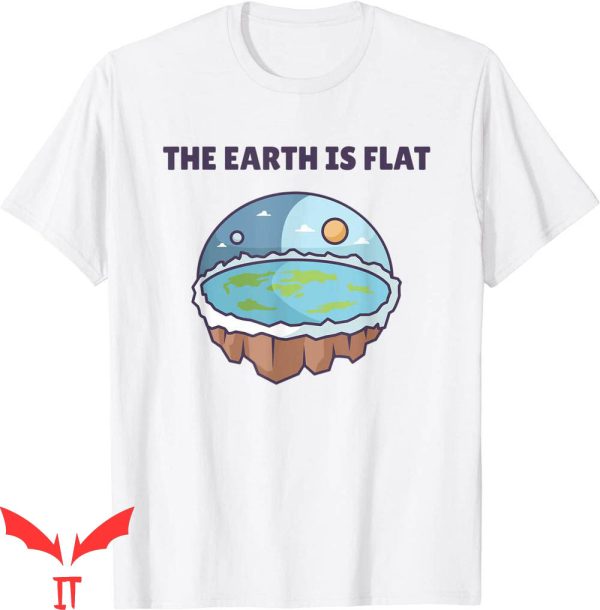 Flat Earth T-Shirt Map Model Society Funny Quote Tee