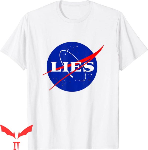 Flat Earth T-Shirt Nasa Lies Society Funny Quote Tee