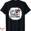Football Sister T-shirt Football Little Sister Biggest Fan