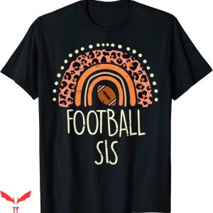 Football Sister T-shirt Leopard Rainbow Football Sister