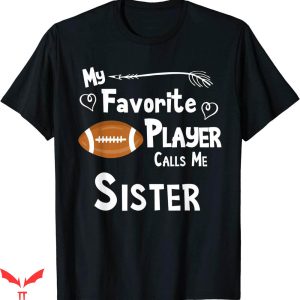 Football Sister T-shirt Sister Football Game Fan Sports