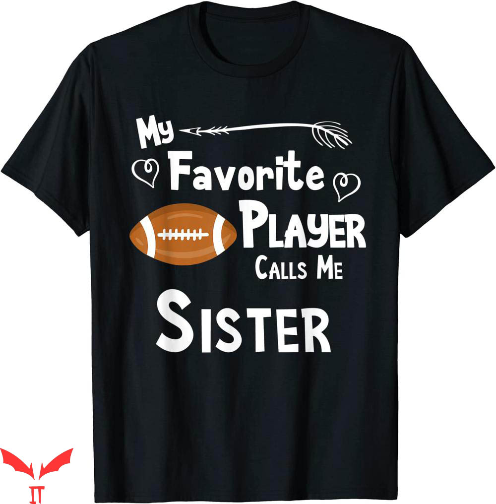 Football Sister T-shirt Sister Football Game Fan Sports