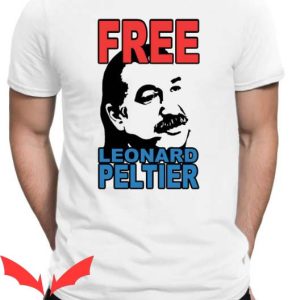 Free Leonard Peltier T Shirt Gift For Men Women Lover