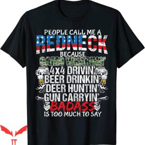 Funny Redneck T-shirt People Call Me Redneck Typography