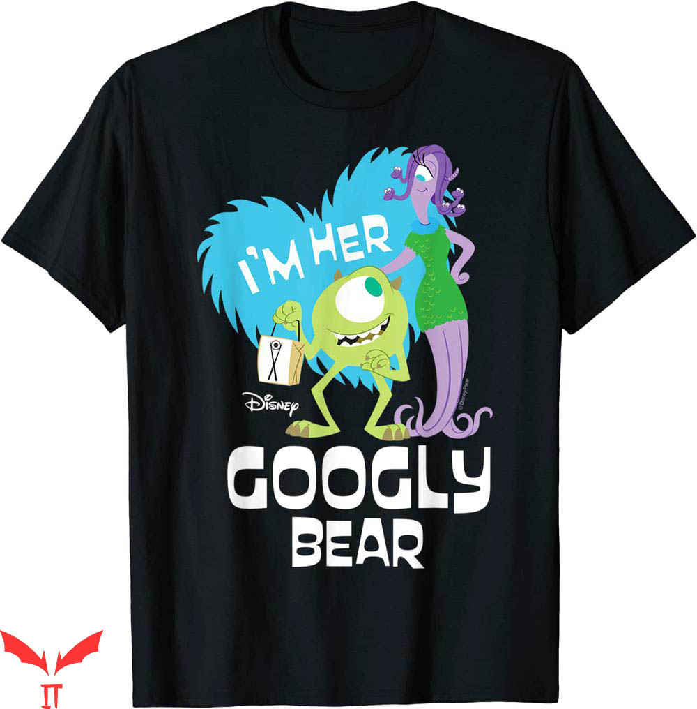 Googly Bear and Schmoopsie Poo T-shirt I'm Her Googly Bear Googly Bear and Schmoopsie Poo T-shirt I'm Her Googly Bear