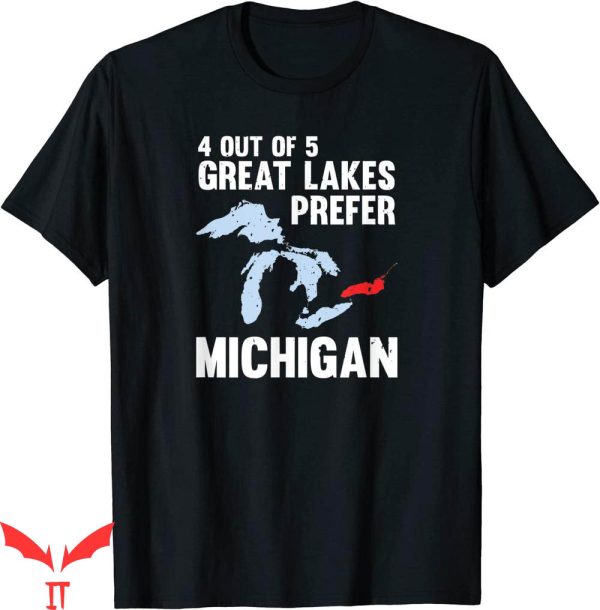 Great Lakes T-Shirt Four Out Of Five Prefer Michigan