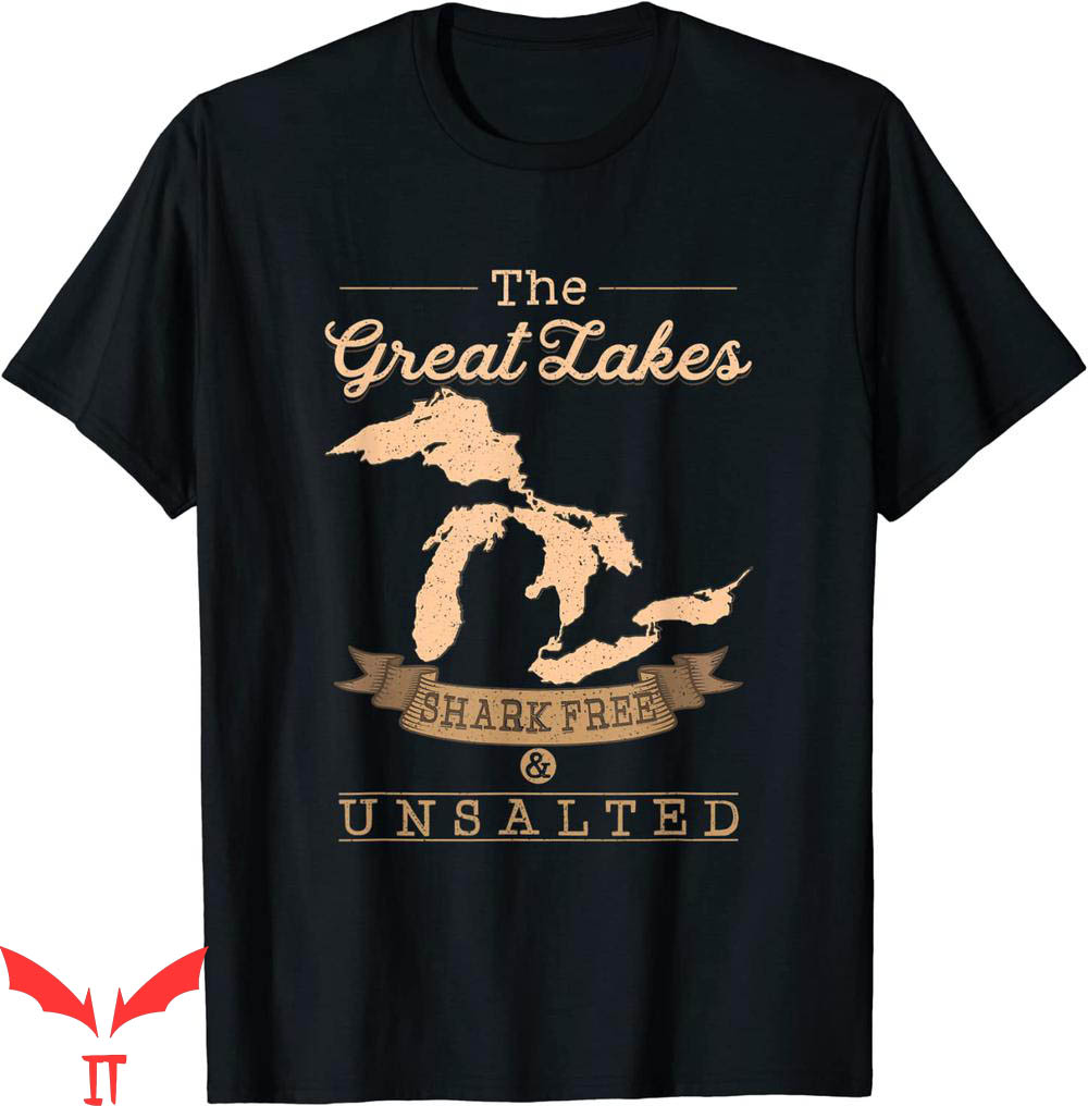 Great Lakes T-Shirt The Shark Free Unsalted Michigan Gift Great Lakes T-Shirt The Shark Free Unsalted Michigan Gift