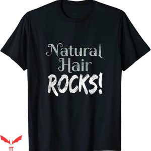 Hair Length T-shirt Natural Hair Rocks T-shirt