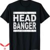 Headbangers Ball T-Shirt Rocker Dubstep Riddim Festival