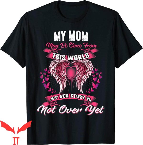 Hey Mom Did You Get Your Wings T-Shirt Angel Mommy Wings