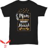 Hey Mom Did You Get Your Wings T-Shirt Mom Your Wings Were