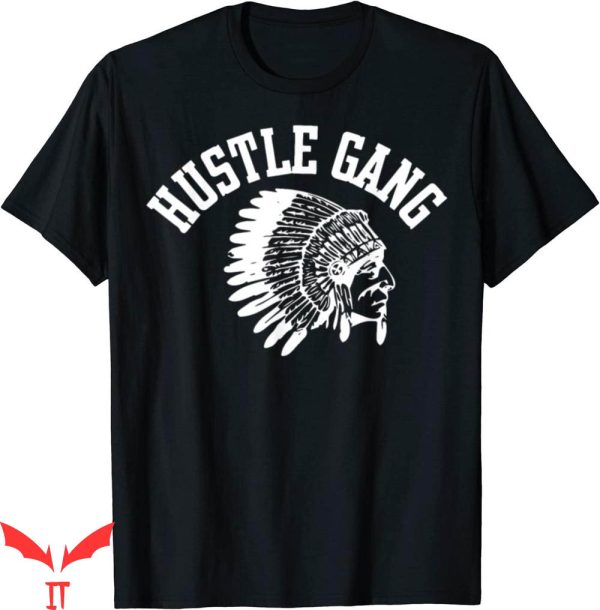 Hustle Gang T-Shirt