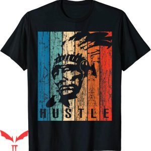 Hustle Gang T-shirt Hustle Game Native American Gift Idea