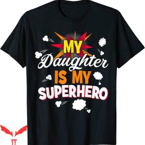 I Am Mother 2 T-Shirt Cute Daughter Superhero My Daughter