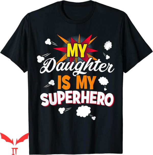 I Am Mother 2 T-Shirt Cute Daughter Superhero My Daughter