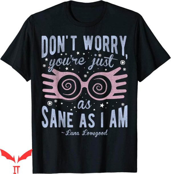 I Am Mother 2 T-Shirt Harry Potter Luna Dont Worry Youre