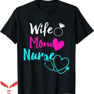 I Am Mother 2 T-Shirt Wife Mom Day Gift For Nurses