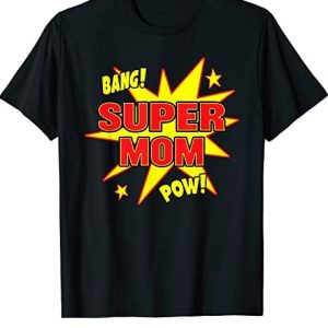 I Became The Heros Mom T Shirt Super Mom Mother's Day