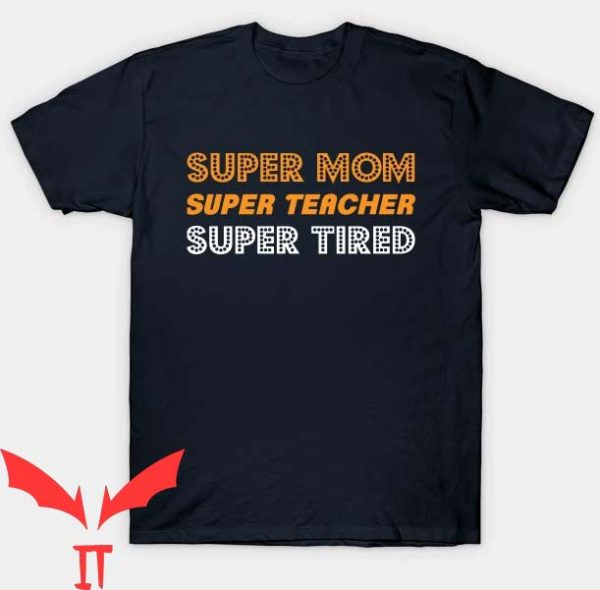 I Became The Heros Mom T Shirt Super Mom Super Teacher