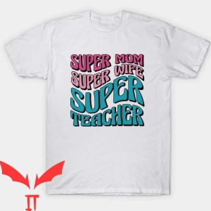 I Became The Heros Mom T Shirt Super Mom Super Wife