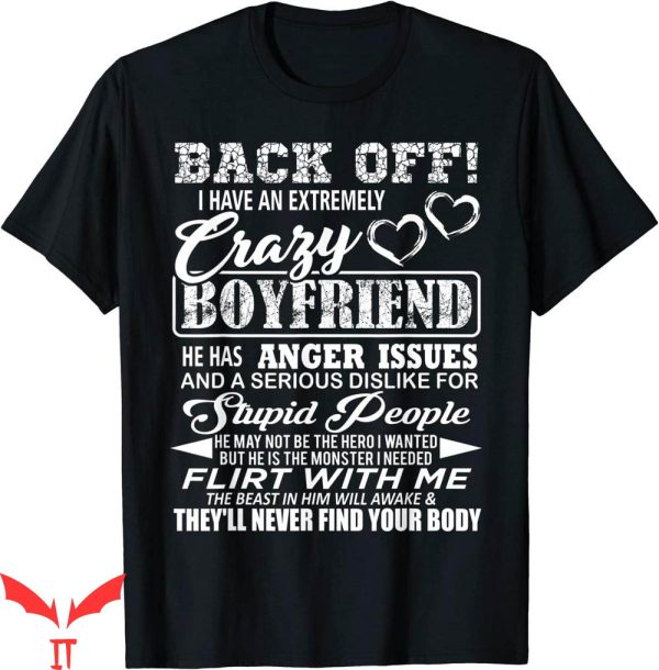 I Have A Bf T-shirt Funny Have An Extremely Crazy Boyfriend