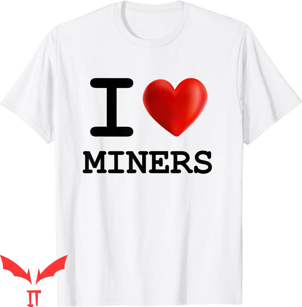 I Love Miners Minecraft T-Shirt Heart Gift Funny Present I Love Miners Minecraft T-Shirt Heart Gift Funny Present