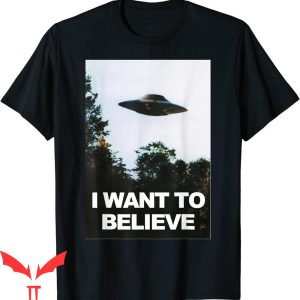 I Want To Believe T-Shirt Alien UFO Hunter Spaceship