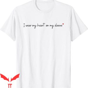 I Wear My Heart On My Sleeve T-Shirt For Mom Mother’s Day