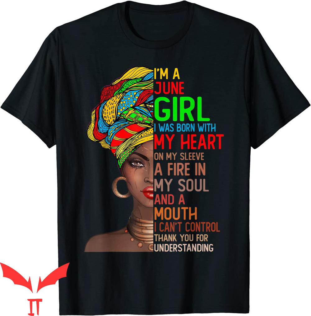 I Wear My Heart On My Sleeve T-Shirt I'm A June Girl I Was I Wear My Heart On My Sleeve T-Shirt I'm A June Girl I Was