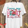 I Wear My Heart On My Sleeve T-Shirt Western Valentine’s Day