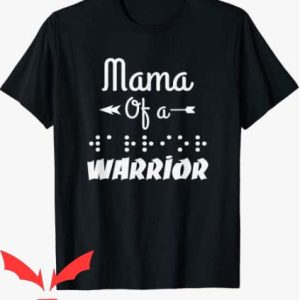 Ill Be The Warriors Mother T Shirt For Mom Of A Blind Child
