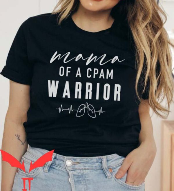 Ill Be The Warriors Mother T Shirt Mama Of A Cpam Warrio