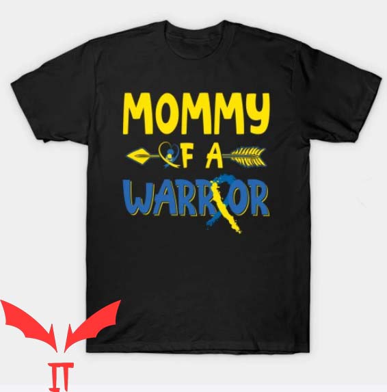 Ill Be The Warriors Mother T Shirt Syndrome Awareness Shirt