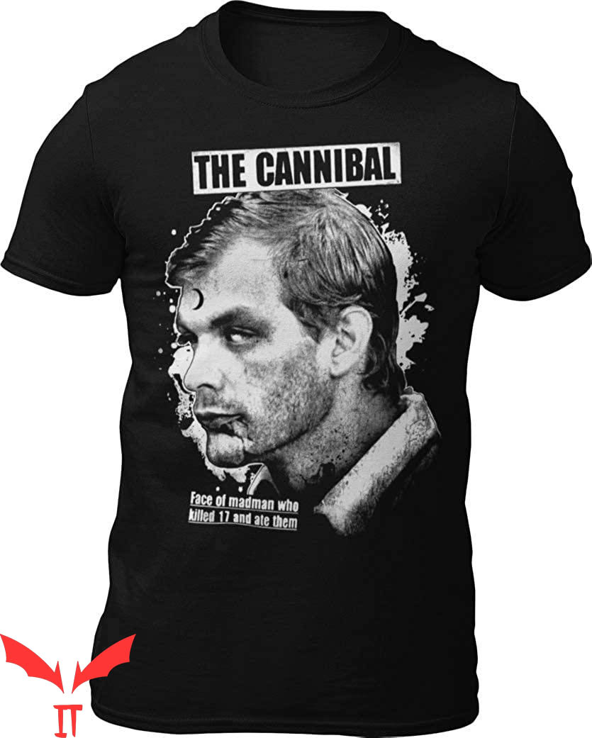 Jeffrey Dahmer T-shirt Death Is Coming Dahmer The Cannibal Jeffrey Dahmer T-shirt Death Is Coming Dahmer The Cannibal