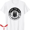 Just The Tip I Promise T-Shirt Trending
