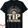 Just The Tip T-shirt The Tip I Promise Funny Pool Billiard
