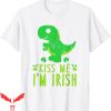 Kiss Me I’m Irish T-Shirt St. Patricks Day Dino T-Rex