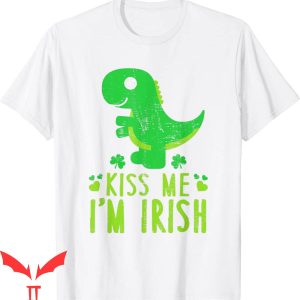 Kiss Me I'm Irish T-Shirt St. Patricks Day Dino T-Rex