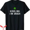 Kiss Me I’m Irish T-Shirt St. Patrick’s Day Funny Tee