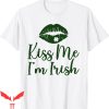 Kiss Me I’m Irish T-Shirt St. Patricks Day Shamrock Funny