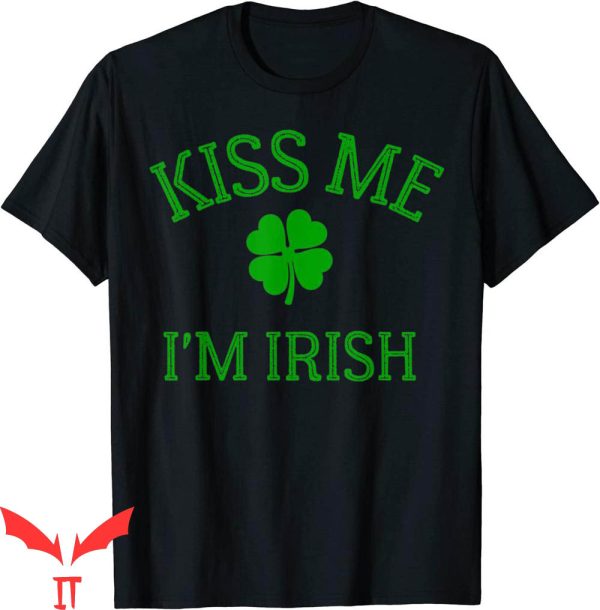 Kiss Me I’m Irish T-Shirt St. Patricks Day Weed Marijuana