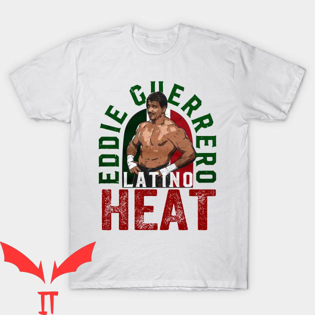 Latino Heat T-shirt Funny Champion Wrestling Eddie Guerrero Latino Heat T-shirt Funny Champion Wrestling Eddie Guerrero