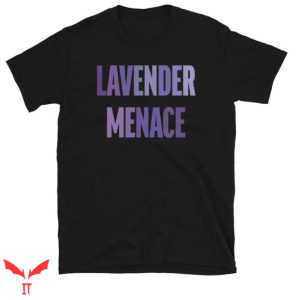 Lavender Menace T Shirt Feminist Movement Lesbian Revolution