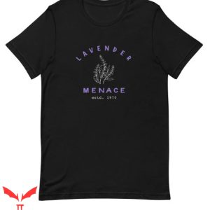 Lavender Menace T Shirt Lavender Menace Graphic Tee