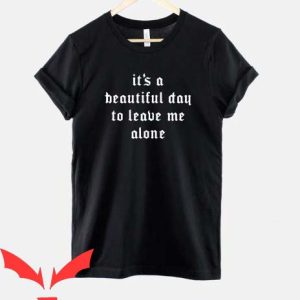 Leave Me Alone T Shirt Goth Aesthetic Black Gothic