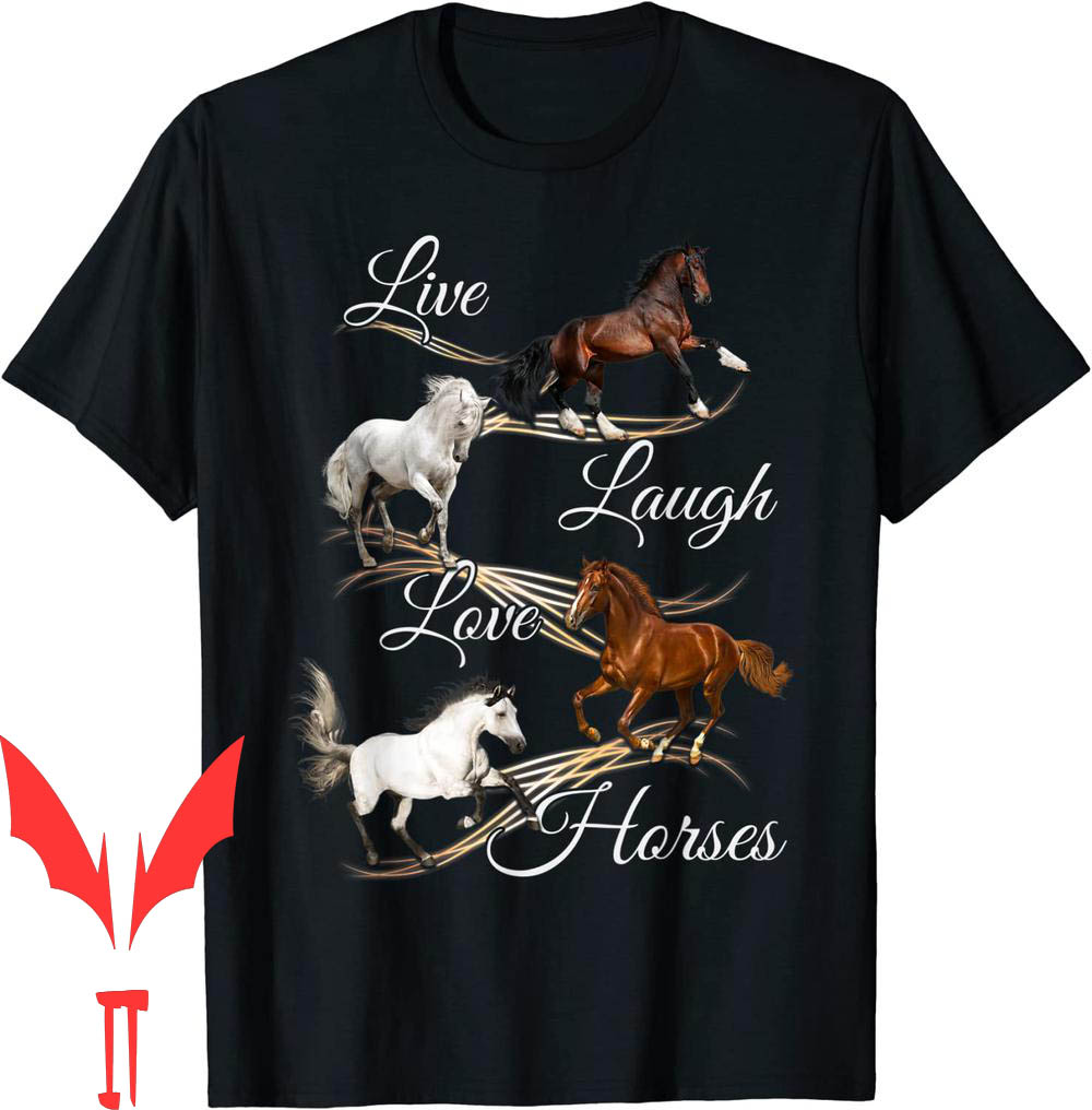 Live Laugh Love T-Shirt Horses Words Quote Live Laugh Love T-Shirt Horses Words Quote