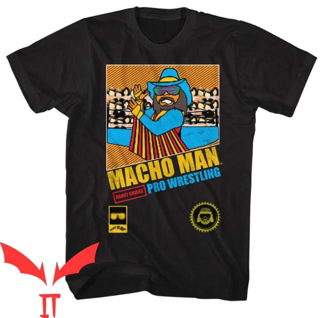 Macho Man T Shirt Macho Man Pro Wrestling Gift T Shirt Macho Man T Shirt Macho Man Pro Wrestling Gift T Shirt