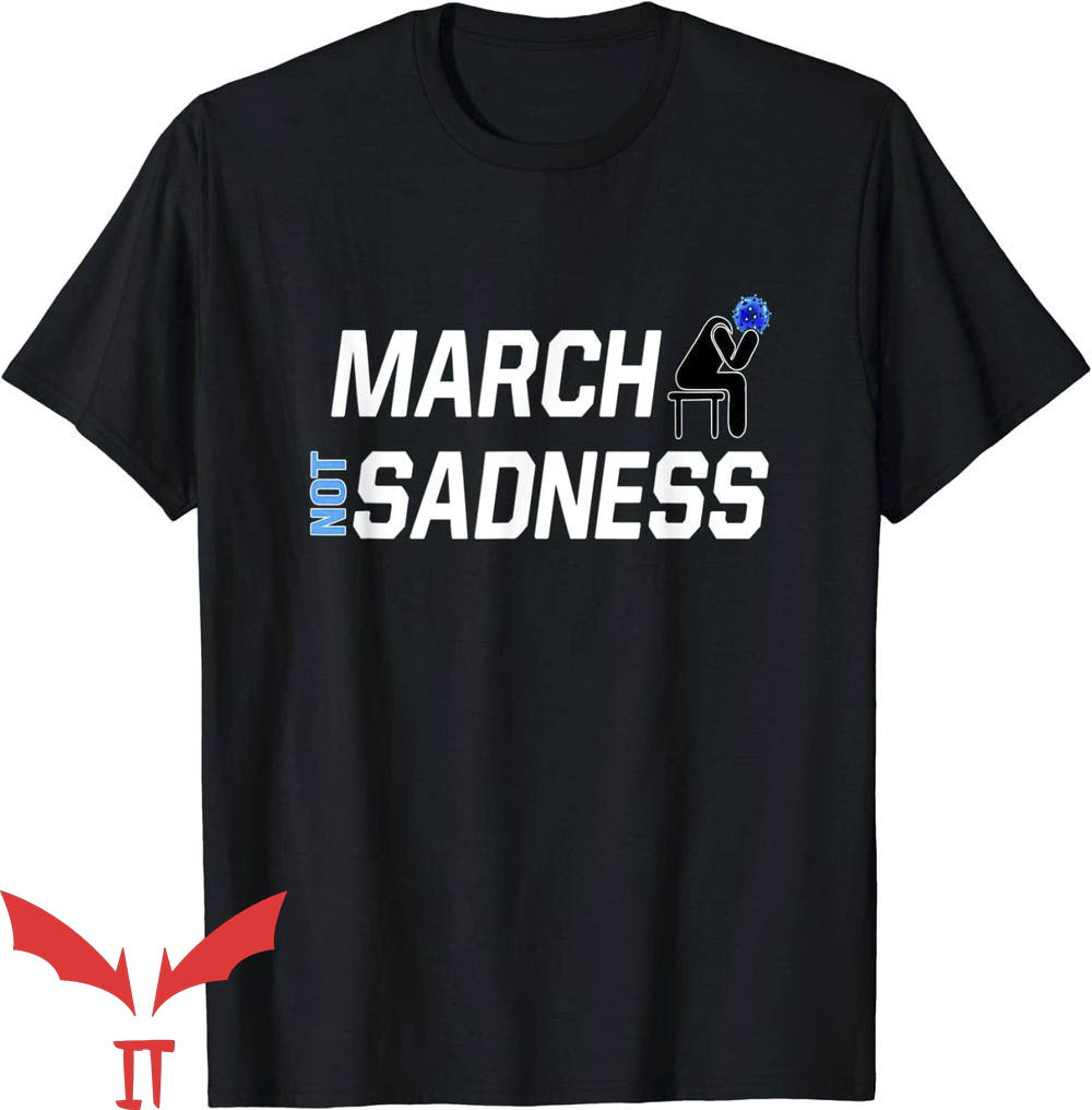 March Sadness T-Shirt Cancelled Funny Basketball Trending March Sadness T-Shirt Cancelled Funny Basketball Trending