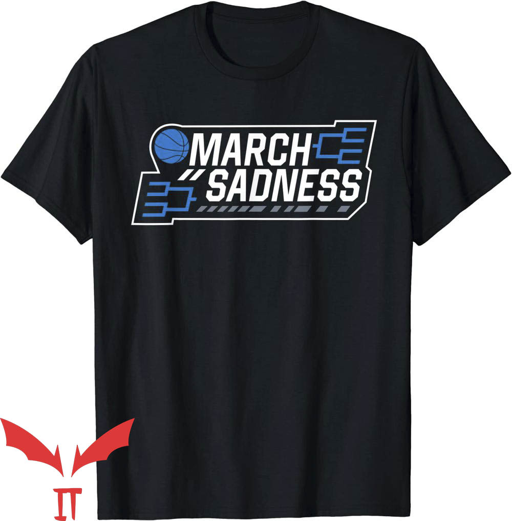 March Sadness T-Shirt Everything Cancelled Tee Trending March Sadness T-Shirt Everything Cancelled Tee Trending